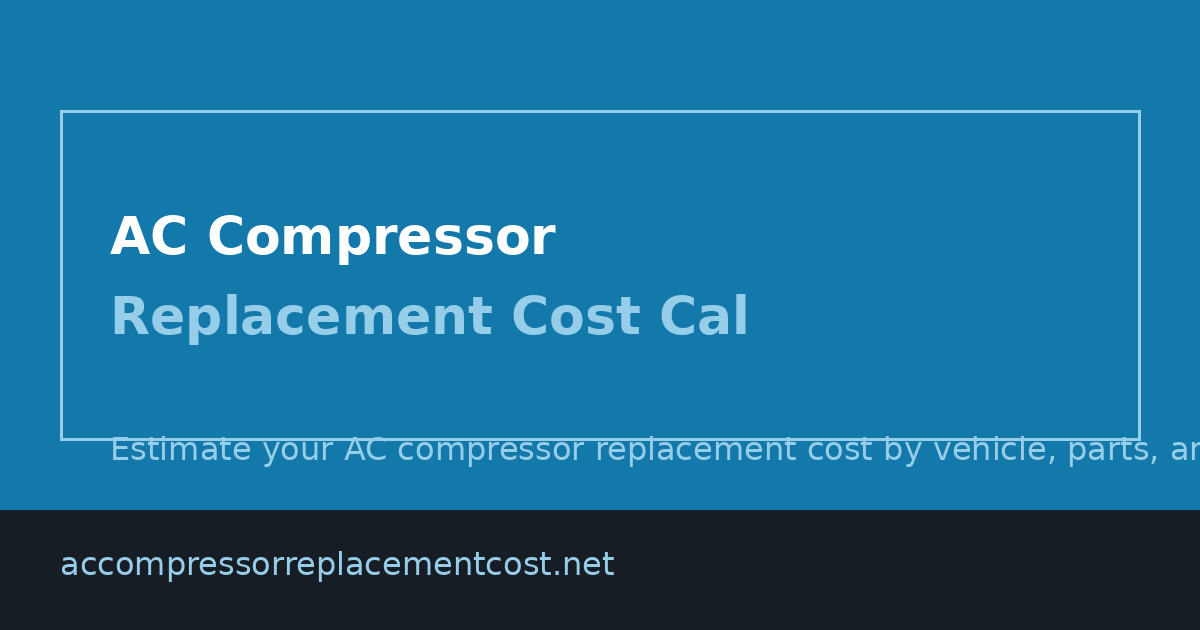 Car AC Compressor Replacement Cost: What to Expect in 2026 | AC ...